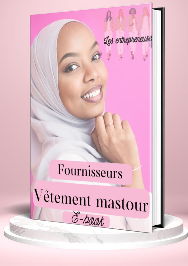 🌟 E-book fournisseurs vêtements mastour - Le guide ultime des fournisseurs et conseils pour entreprendre dans la mode 🌟